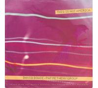 David Bowie - This Is Not America - David Bowie / Pat Metheny Group 7" 45