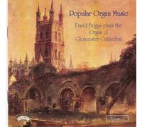 David Briggs - Popular Organ Music Vol 2 - The Organ of Gloucester Cathedral
