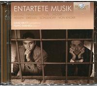 David Brutti; Filippo Farinelli - ENTARTETE MUSIK: Dessau, Hindemith, Gal, Jacobi, Von Knorr, Schulhoff, Ulmann, Heiden, Dressel, Balsar