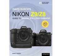 David Busch David Busch's Nikon Z9/Z8 Guide to Digital Still Photo (Tapa blanda)
