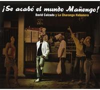 David Calzado & La Chara - Se Acabo El Mundo Manengo