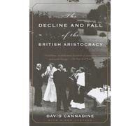 David Cannadine The Decline and Fall of the British Aristocracy (Tapa blanda)