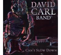 David Carl Band - Can't Slow Down