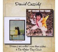 David Cassidy - Dreams Are Nuthin' More Than Wishes / The Higher They Climb