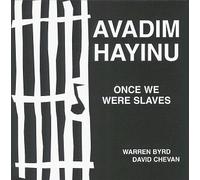 David Chevan and Warren Byrd - Once We Were Slaves