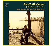 David Christian and the Pinecone Orchestra - For Those We Met On The Way
