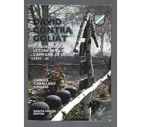 David contra goliat. voluntarios letones en la campaña de Rusia 1941-1945