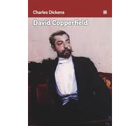 David Copperfield: A journey from infancy to maturity.