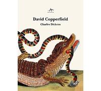 Charles Dickens – David Copperfield – Bicentenario Dickens 1812-2012 – 3ª edición (Clásica Maior)