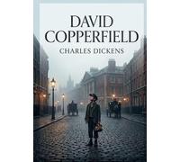 David copperfield: Un recit de charles dickens ex