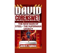 David Corenswet: The New Man of Steel - The Superman Legacy