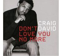 David, Craig - Don't Love You No More