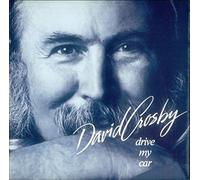 David Crosby - Drive My Car
