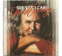 David Crosby - Oh Yes I Can