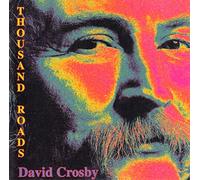 David Crosby - Thousands Roads