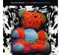David CROSS - Testing To Destruction