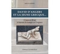 David d'Angers et la jeune Grecque…: L'oeuvre d'art à travers le temps et l'espace