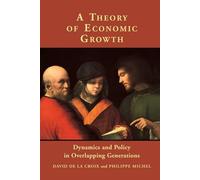 David de la Croix Philippe Michel A Theory of Economic Growth (Tapa dura)