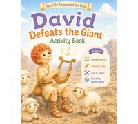 David Defeats the Giant Activity Book: David and Goliath Bible Coloring, Tracing & Cut-and-Paste Activities for Kids Ages 4-8 (The Old Testament for Kids)