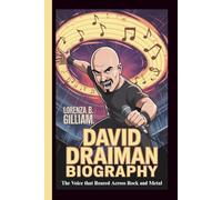 DAVID DRAIMAN BIOGRAPHY: The Voice That Roared Across Rock and Metal