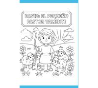 David: El pequeño pastor valiente (Historias biblicas - libros de colorear para niños)