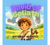 David et Goliath: Une histoire biblique illustrée avec activités
