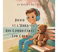 David et l’Ours Qui Connaissait Son Cœur