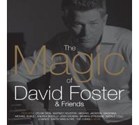 DAVID FOSTER - Magic of David Foster & Friends (1CD)