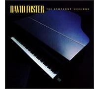 David Foster - Symphony Sessions