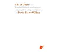 David Foster Wallace This Is Water (Tapa dura) (Importación USA)