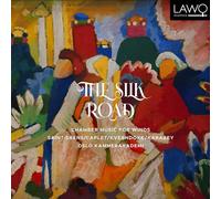 David Friedemann Strunck – The Silk Road: Saint-Saens, Caplet, Kverndokk & Karabey – Lawo