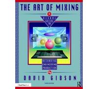 David Gibson The Art of Mixing (Tapa blanda)