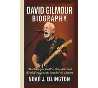 DAVID GILMOUR BIOGRAPHY: The Reluctant Star Who Shaped the Soul of Pink Floyd and the Sound of the Century