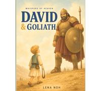 David & Goliath: A Bible Story About Courage, Faith, and Trusting God (Whispers of Heaven)