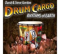 David GORDON & Steve GORDON - Drum Cargo - Rhythms Of Earth