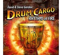 David GORDON & Steve GORDON - Drum Cargo - Rhythms Of Fire