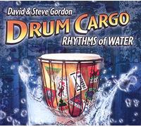 David GORDON & Steve GORDON - Drum Cargo - Rhythms Of Water