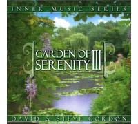David Gordon & Steve Gordon - Garden of Serenity 3