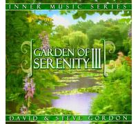 David GORDON & Steve GORDON - Garden Of Serenity - Volume Three