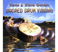 David GORDON & Steve GORDON - Sacred Drum Visions