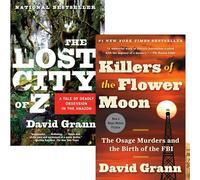 David Grann 2 Books Collection Set (Killers of the Flower Moon, The Lost City of Z)