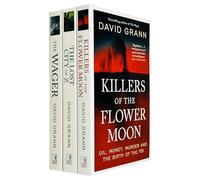 David Grann Collection 3 Books Set (The Wager, Killers of the Flower Moon, The Lost City of Z)