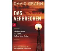 David Grann Hen Das Verbrechen: Killers of the Flower Moon. Ein Tr (Tapa blanda)