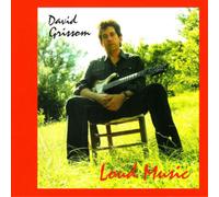 David Grissom Loud Music (CD) Album
