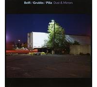 David Grubbs / Andrea Belfi / Stefano Pilia - Dust & Mirrors