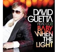 David Guetta - Baby When The Light