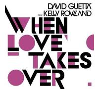 David Guetta feat. Kelly Rowland - When Love Takes Over (2-Track)