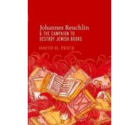 David H. Price Johannes Reuchlin and the Campaign to Destroy Jewis (Tapa blanda)