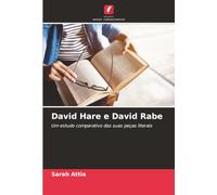 David Hare e David Rabe: Um estudo comparativo das suas peças literais