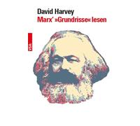 David Harvey Marx’ »Grundrisse« lesen: Ein Begleiter für Einsteige (Tapa blanda)